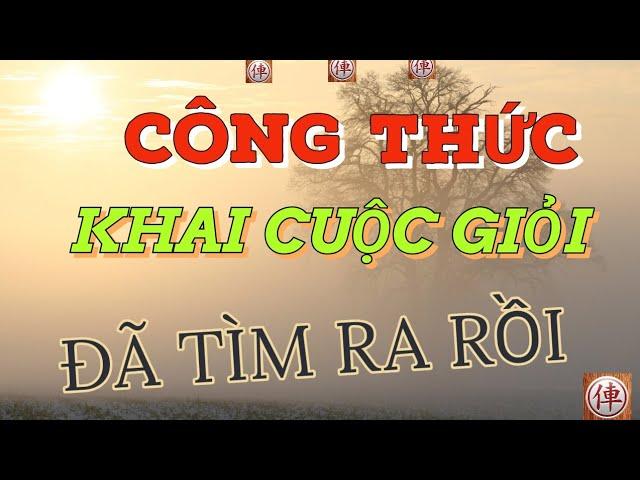 Bài 1 : Nguyên lý khai cuộc căn bản cho người bắt đầu chơi cờ tướng-Mr Bill -luyện khai cuộc