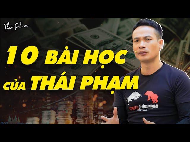 10 BÀI HỌC CỦA THÁI PHẠM?