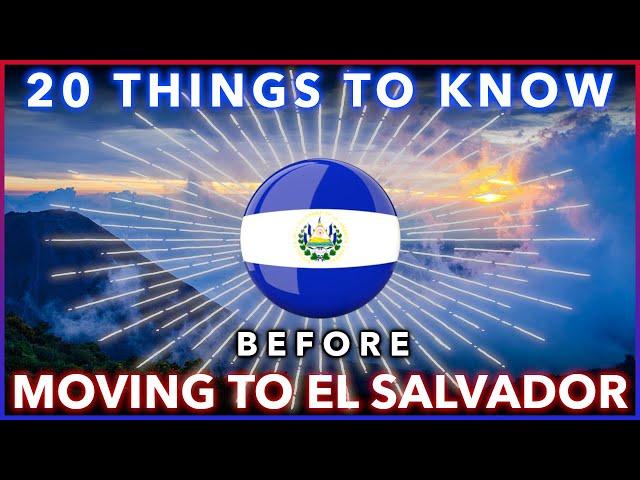 Twenty Things to Know Before Moving to El Salvador