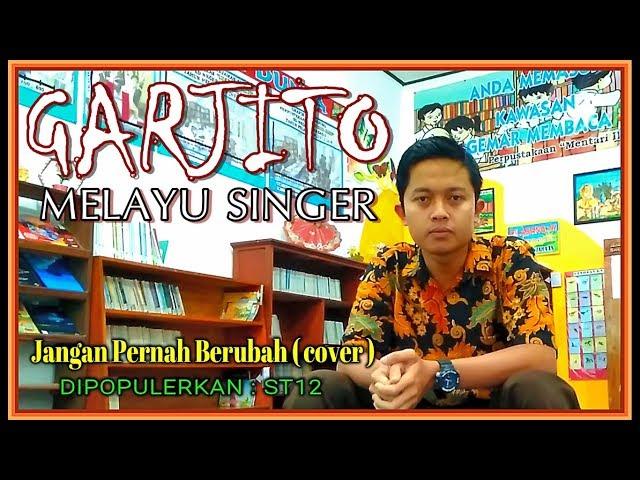 Jangan Pernah Berubah - ST12 | Garjito - Cover