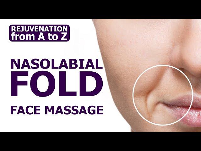 How to Get rid of nasolabial fold. facial massage. Rejuvenation for A to Z