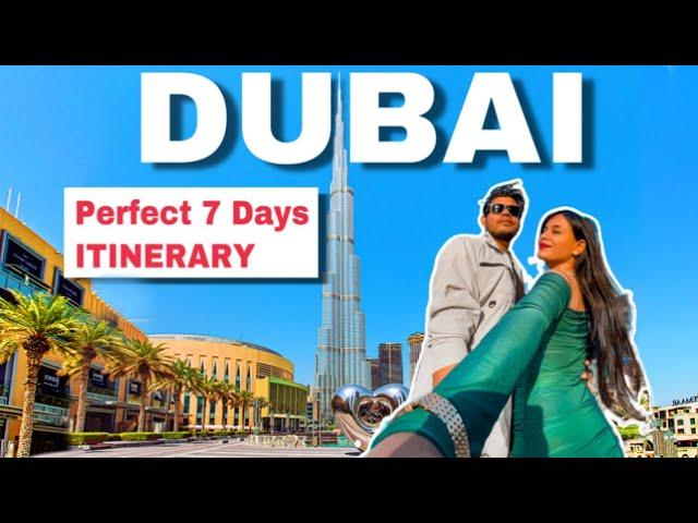 7 Days Perfect DUBAI ITINERARY | Best Places to visit with Prices | All Details | UAE