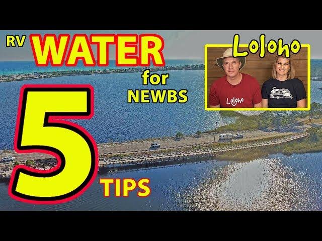 For Beginners: RV Water Basics & Bookdocking - 5 Tips!