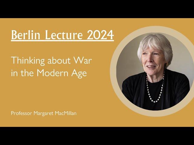 Wolfson Berlin Lecture 2024 - Professor Margaret MacMillan