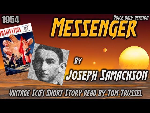 Messenger by Joseph Samachson -Vintage Science Fiction Short Story *Full Audiobook -no music*
