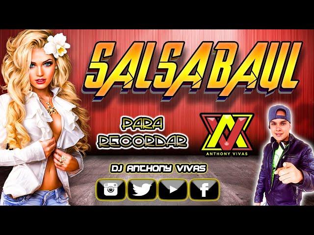  SALSA BAUL PARA RECORDAR MIX  | Dj Anthony Vivas