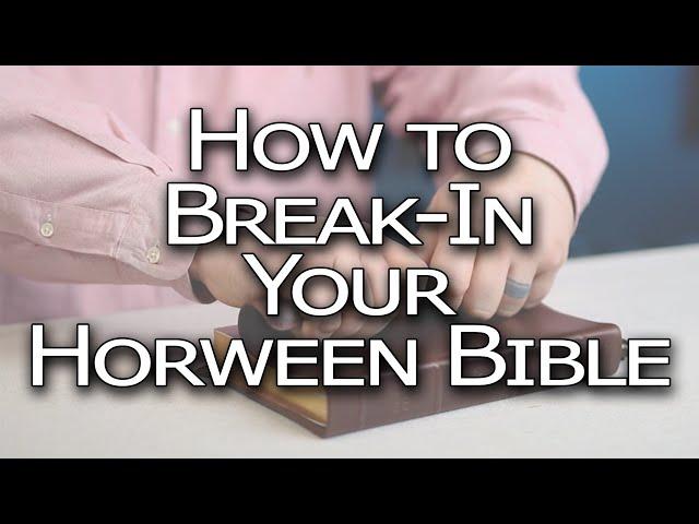 How To Break-In Your Horween Leather Bible - Tutorial