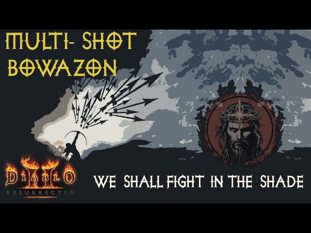 Multi-Shot Bowazon Showcase | Diablo 2 Resurrected