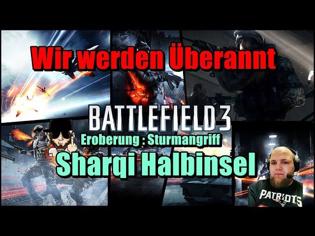 Battlefield 3 [Deutsch] - Wir werden Überannt ! - Muss ich denn alles aleine machen ?