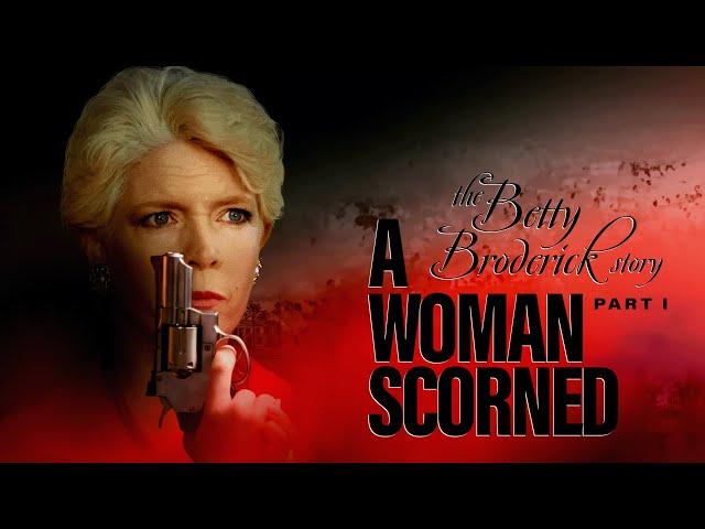 A Woman Scorned: The Betty Broderick Story | Full Movie | Meredith Baxter | Stephen Collins