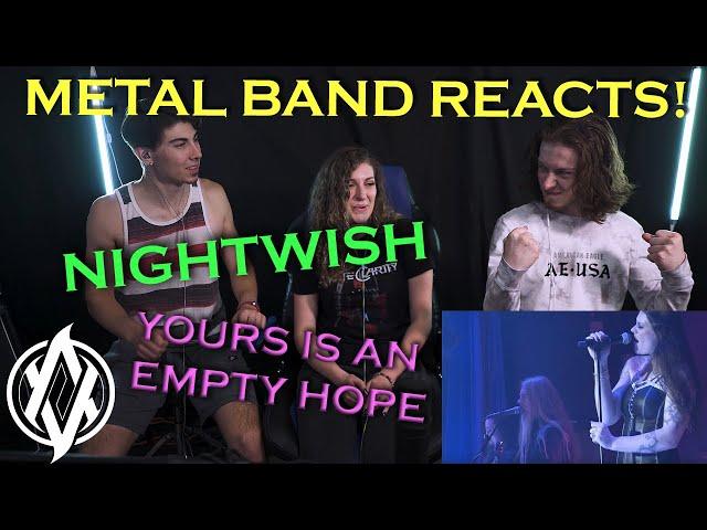 Nightwish - Yours Is An Empty Hope (Live) REACTION | Metal Band Reacts! *REUPLOADED*