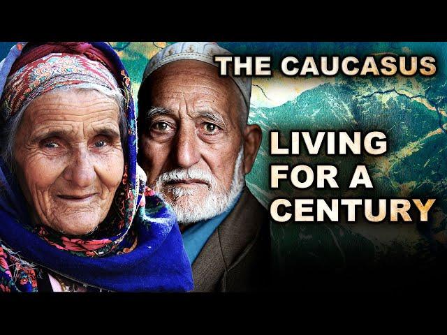 The Caucasus, Russia. The Oldest People In The World