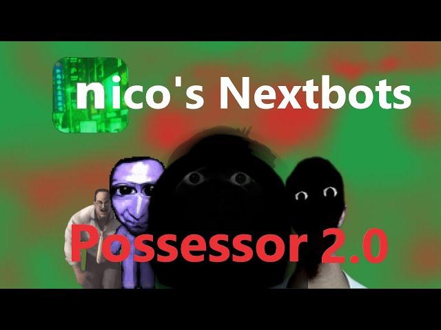 Roblox - Nico's Nextbots - Possession 2.0