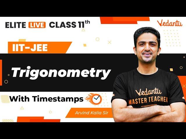 Trigonometry Class 11 | One Shot | Marathon | JEE Main | JEE Advanced |Arvind Kalia Sir| VJEE