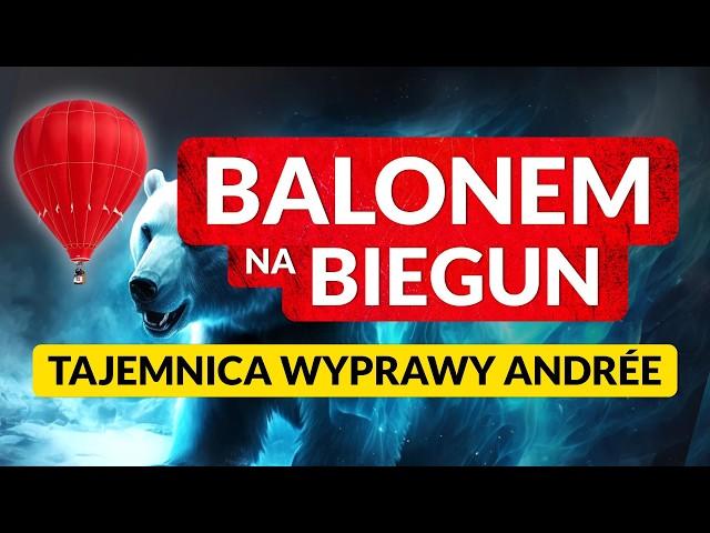 BALONEM na BIEGUN ◀ DRAMAT na SPITSBERGENIE - Co naprawdę się wydarzyło?