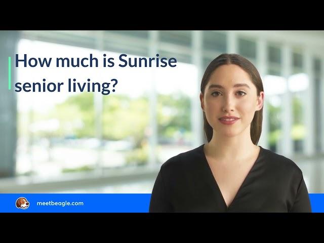 How much is Sunrise senior living?