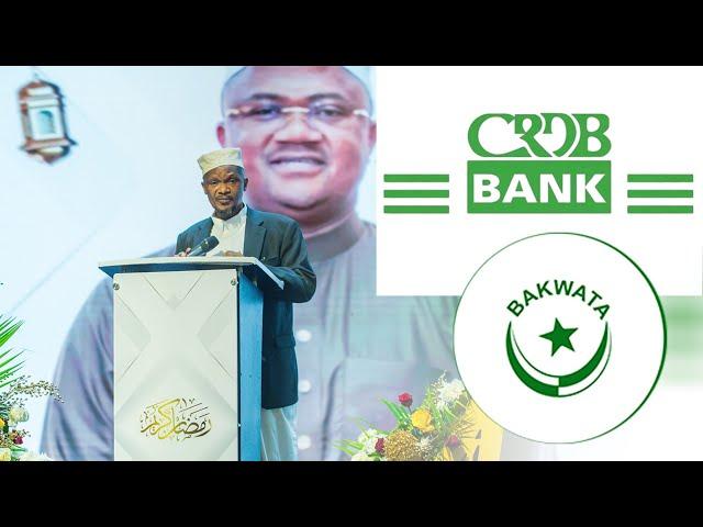 MSIISAHU BAKWATA KATIKA GAWIO LA CRDB BANK - MUFTI AZUNGUMZA KATIKA IFTAAR YA MR ABDULMAJID NSEKELA