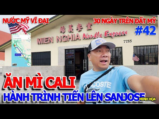 TIẾN VỀ BẮC CALI HÀNH TRÌNH XUYÊN NƯỚC MỸ VĨ ĐẠI - NHÀ HÀNG MIẾN NGHĨA NỔITIẾNG NGƯỜI HOA CALIFORNIA