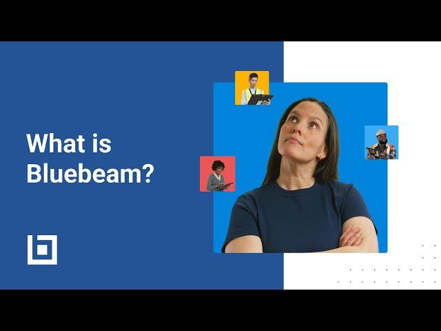 Bluebeam | What is Bluebeam?