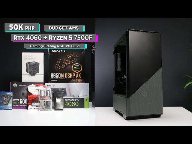 Build VLOG: ₱50K BUDGET AM5 RTX 4060  + Ryzen 5 7500F Gaming/Editing PC [Ph]