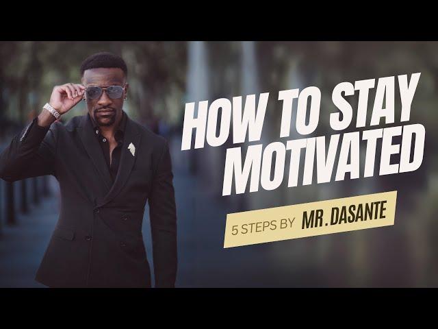 How To Stay Motivated