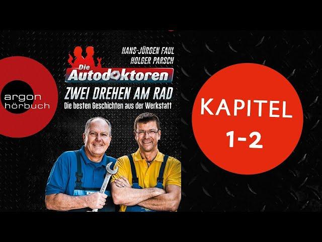 Die Autodoktoren: Zwei drehen am Rad (Hörbuch-Kapitel 1-2)