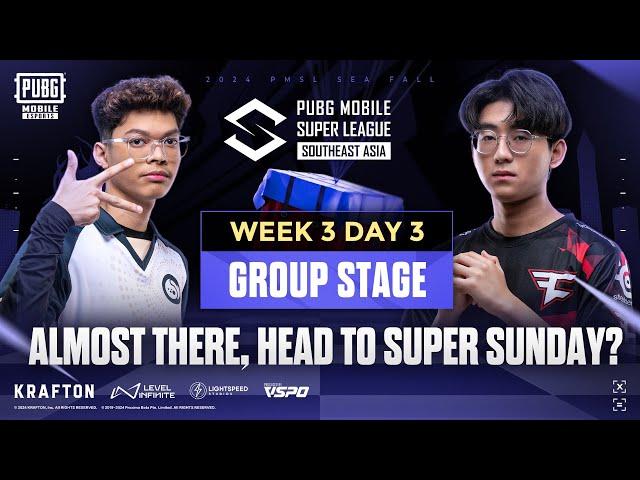 [EN] 2024 PMSL SEA W3D3 | Fall | ALMOST THERE, HEAD TO SUPER SUNDAY?