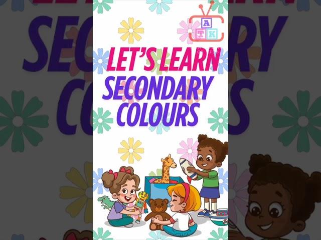 "Learn Secondary Colors for Kids | Mixing Colors Fun!"