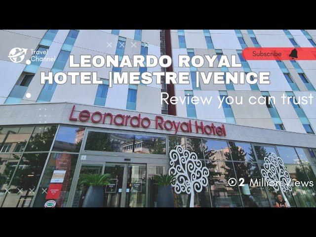 Leonardo Royal Hotel Mestre Venice/ Honest Review