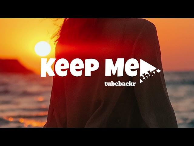 tubebackr - Keep Me