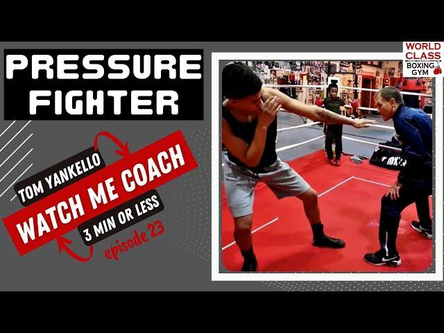 How To Deal With a Pressure Fighter -  @World Class Boxing Channel