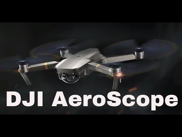 DJI AeroScope, a New DJI System to Track and Identify Drones