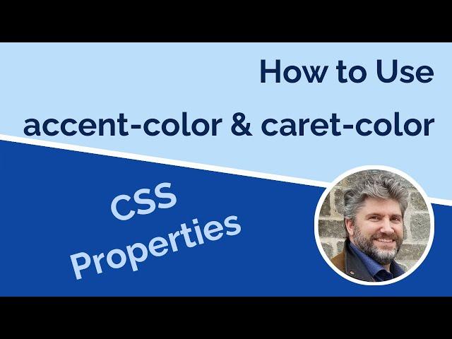 CSS accent-color and caret-color Properties