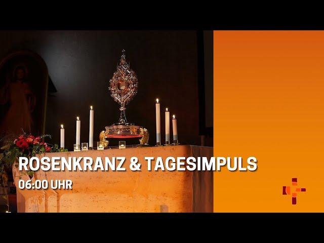 24.12.2024  06:00 Uhr Rosenkranz & Tagesimpuls  - Erlöserpfarre Lustenau Rheindorf