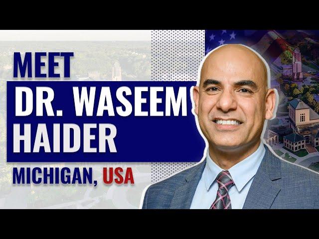 Meet Dr. Waseem Haider | USA