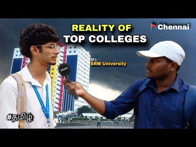 I Investigated the Top College Students in Chennai | SRM University |Tamil