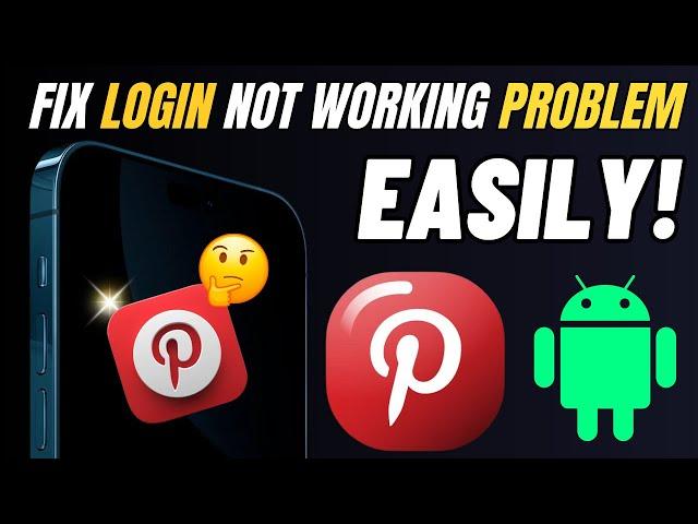 How To Fix Pinterest Login Not Working Problem 2024? Pinterest Login