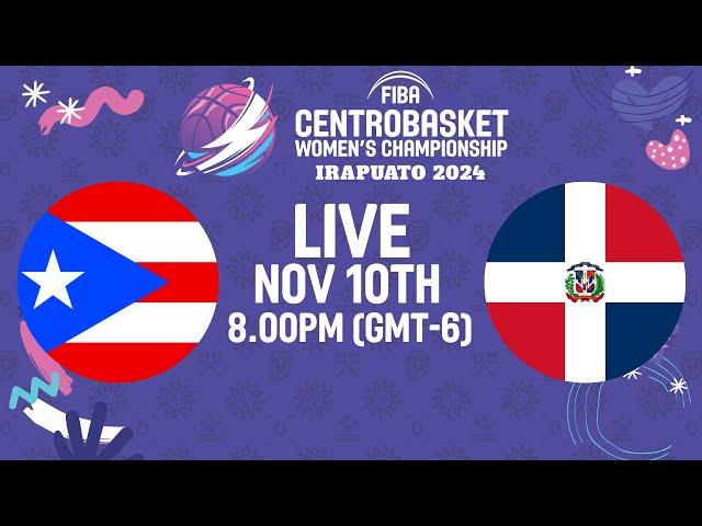 Puerto Rico v Dominican Republic | Full Basketball Game |FIBA Centrobasket Women's Championship 2024