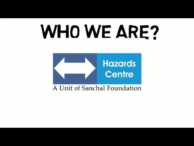 Hazards Centre (A Unit of Sanchal Foundation) short introduction video