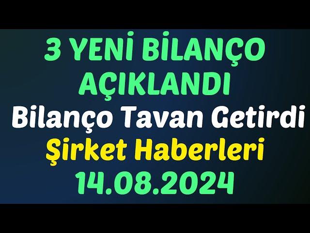 3 YENİ BİLANÇO AÇIKLANDI Bilanço Tavan Getirdi Şirket Haberleri #borsa #bilanço #kaphaberi