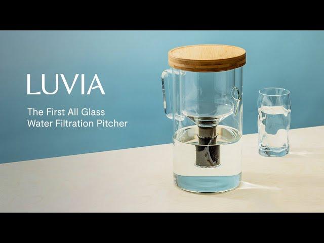 Luvia — The First All Glass Water Filtration Pitcher