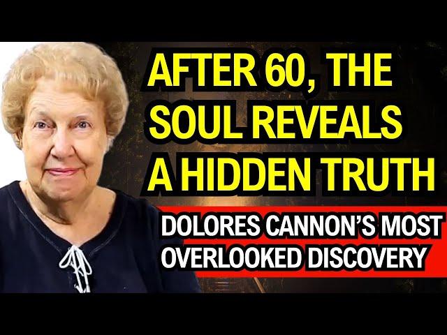 The Truth About the Souls of the Elderly That Few Dare to Say | Dolores Cannon