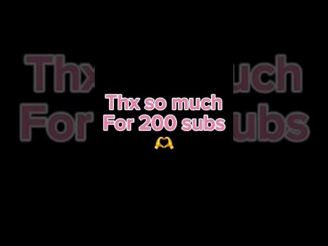 Thx so much u guys for 200 subs #200subscribers