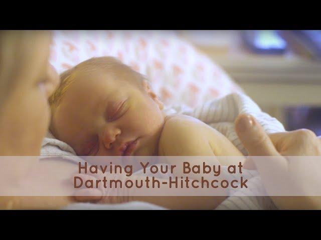 Giving Birth at Dartmouth-Hitchcock Medical Center