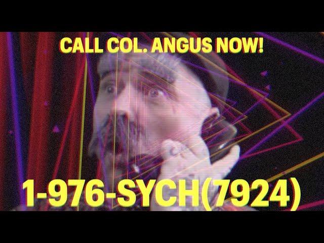 The Col. Angus Psychic Hotline