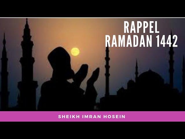 Rappel [19/02/21]: Ramadan 1442/2021 - Sheikh Imran Hosein