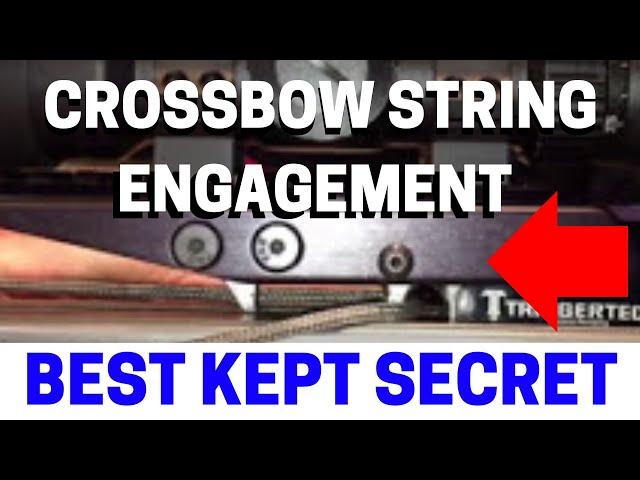 Crossbow String Engagement Problem & Solution