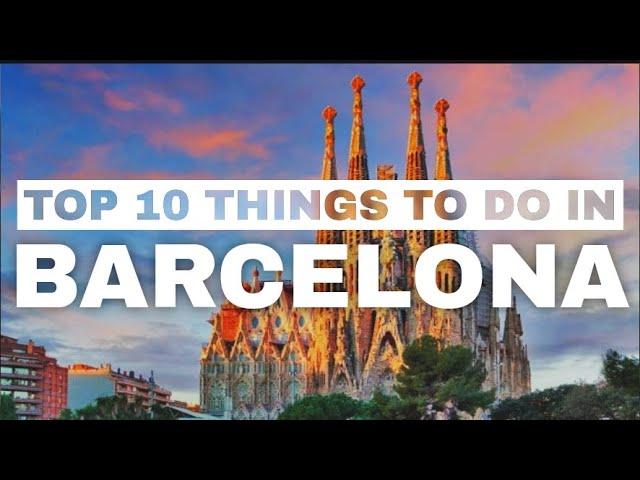 TOP 10 Things to do in Barcelona | Travel Guide (2022)