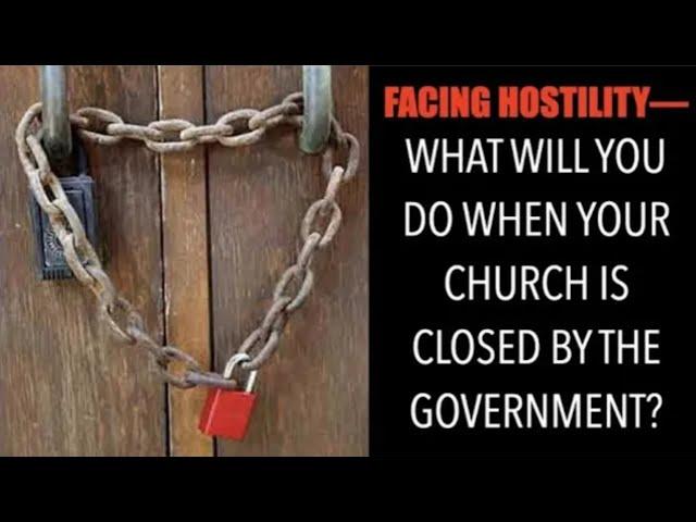 FACING END OF DAYS HOSTILITY--WHAT WILL YOU DO WHEN YOUR CHURCH IS CLOSED? (ROK-02)