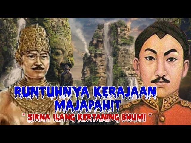 RUNTUHNYA KERAJAAN MAJAPAHIT